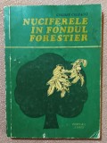 Nuciferele in fondul forestier. Editura Ceres, 1974 - Grigore Colpacci