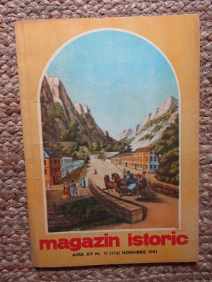 REVISTA MAGAZIN ISTORIC (NOIEMBRIE, 1981) foto