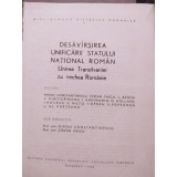 Miron Constantinescu - Desavarsirea unificarii statului national roman (Editia: 1968)