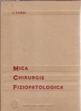 Mica chirurgie fiziopatologica - I.Turai
