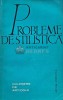 Probleme de Stilistica, Editura Stiintifica, 1964, 176 pagini, brosata, stare acceptabila, 14x20cm