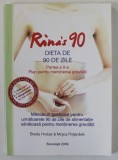 RINA 'S 90 , DIETA DE 90 DE ZILE , PARTEA A - II -A : PLAN PENTRU MENTINEREA GREUTATII de BREDA HROBAT si MOJCA POLJANSEK , 2009 ,