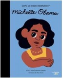 Michelle Obama. Volumul 38. Copii cu visuri indraznete - Maria Isabel Sanchez Vegara