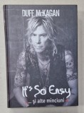 IT 'S SO EASY ...SI ALTE MINCIUNI de DUFF McKAGAN , 2017 , * MICI DEFECTE