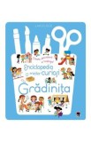 Enciclopedia micilor curiosi: Gradinita