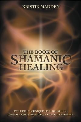 The Book of Shamanic Healing foto