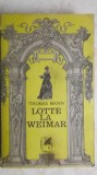 Thomas Mann - Lotte la Weimar