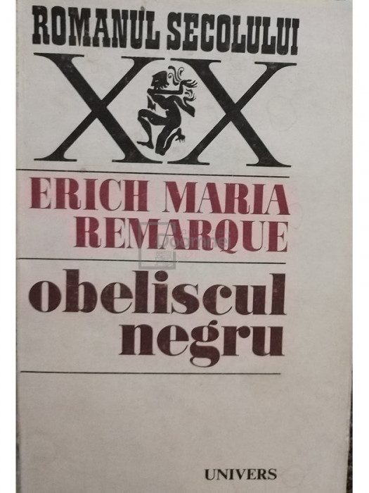 Erich Maria Remarque - Obeliscul negru (editia 1973)