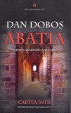 Aba&Aring;&pound;ia. Cartea &Atilde;&reg;nt&Atilde;&cent;i - Paperback brosat - Dan Dobo&Egrave; - Millenium Books