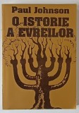 O ISTORIE A EVREILOR de PAUL JOHNSON , 2005