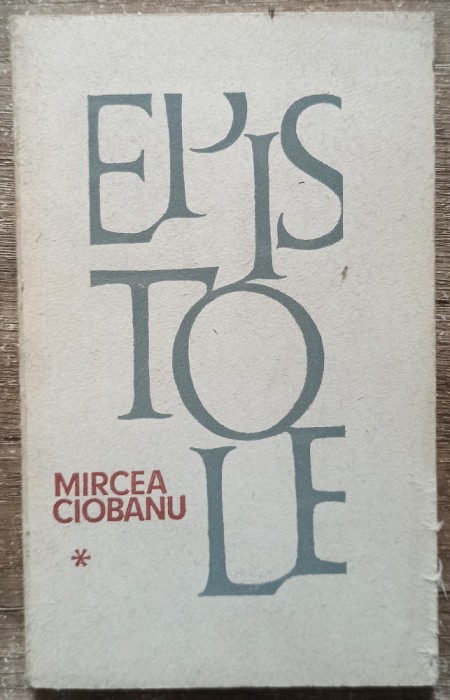 Epistole - Mircea Ciobanu