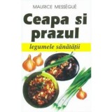 Ceapa si prazul - Maurice Messegue