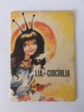 Lia-Ciocarlia, Ed. Ion Creanga 1975, text dupa Simion Florea Marin