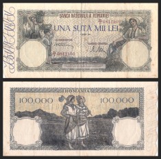 100.000 UNA SUTĂ MII de LEI din 7 August 1945 - Bancnota Rom&acirc;nească, Regatul Rom&acirc;niei, Regele Mihai I - Stare Foarte Bună - BNR Banca Națională 100000