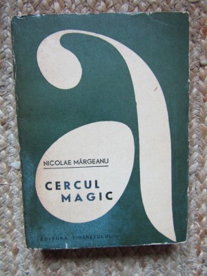 NICOLAE MARGEANU - CERCUL MAGIC foto