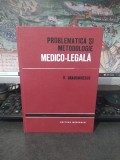 Problematică și metodologie medico-legală. Orientari actuale &icirc;n teoria și practica medico-legală, dr. Virgil Dragomirescu, București 1980, 197