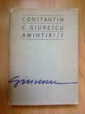 n7 CONSTANTIN C. GIURESCU - AMINTIRI/1