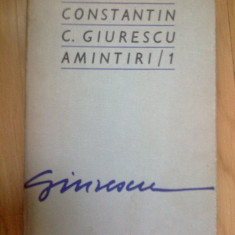 n7 CONSTANTIN C. GIURESCU - AMINTIRI/1