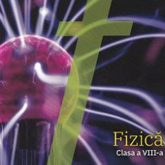 Fizica - Manual - Clasa 8 - Victor Stoica, Corina Dobrescu, Florin Maceseanu, Ion Bararu
