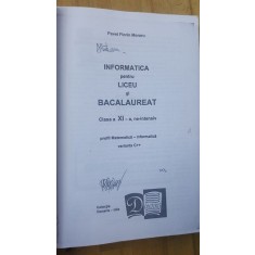 Informatica pentru liceu si bacaureat clasa a10-a matematica si informatica XEROX