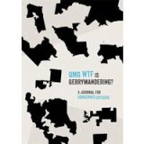OMG WTF Is Gerrymandering?
