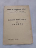 Carnet provizoriu de membru uniunea de cultura fizica si spprt