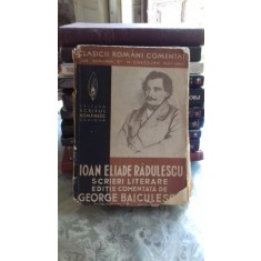 IOAN ELIADE RADULESCU SCRIERI LITERARE - GEORGE BAICULESCU