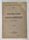 SCULPTURA PICTURA SI GRAVURA ROMANEASCA - CONST. PRODAN 1937 , COPERTA SPATE RESTAURATA