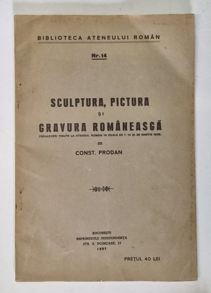 SCULPTURA PICTURA SI GRAVURA ROMANEASCA - CONST. PRODAN 1937 , COPERTA SPATE RESTAURATA
