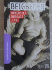 DRAGOSTEA DUREAZA 3 ANI-FREDERIC BEIGBEDER-310715