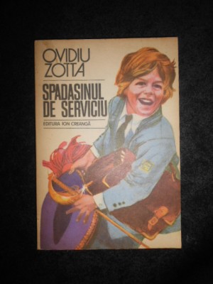 Ovidiu Zotta - Spadasinul de serviciu (1984) foto