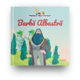 Volumul 29. Primele mele povesti. Barba Albastra