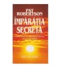 Pat Robertson, Bob Slosser - Imparatia secreta - 125714