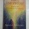 DORUL LUMII SPIRITUALE - INTRODUCERE IN CUNOASTEREA ANTROPOSOFICA - SEBASTIAN STANCULESCU