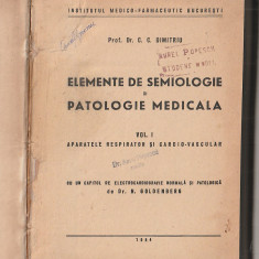 C.C. DIMITRIU - ELEMENTE DE SEMIOLOGIE SI PATOLOGIE MEDICALA ( RELEGATA - 2 VOL)