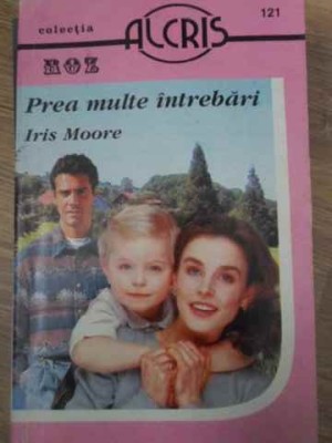 PREA MULTE INTREBARI-IRIS MOORE-344301 foto