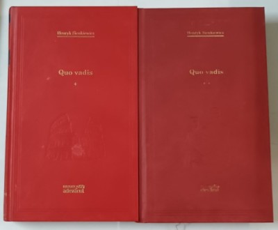 QUO VADIS de HENRYK SIENKIEWICZ , VOL I - II , 2011 *PREZINTA URME DE UZURA foto