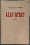 GERMAINE PAVEL - LADY BYRON, THEATRE (ED. CONSTANTINE, 1952) [LIMBA FRANCEZA]