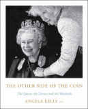 The Other Side of the Coin: The Queen, the Dresser and the Wardrobe, 2018