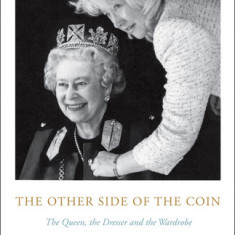 The Other Side of the Coin: The Queen, the Dresser and the Wardrobe