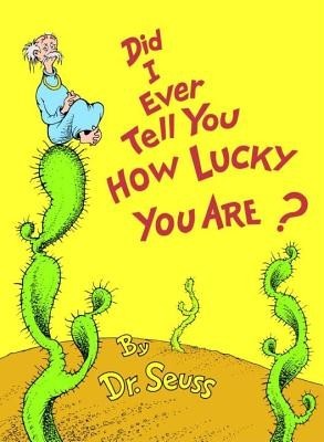 Did I Ever Tell You How Lucky You Are? foto