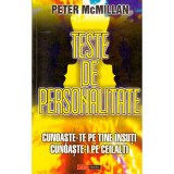 Peter McMillan - Teste de personalitate. Cunoaste-te pe tine insuti. Cunoaste-i pe ceilalti - 134790