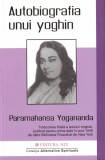 Autobiografia unui yoghin - Paramahansa Yogananda