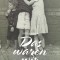Das waren wir