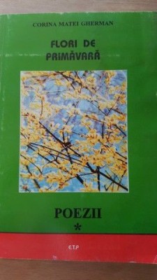 Flori de primavara. Poezii vol.1- Corina Matei Gherman foto