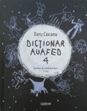 Dictionar auafed 4 - Doru Ciocanu | Carte noua/anticariat