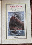 UN ORAS PLUTITOR * INVAZIA MARII, JULES VERNE / BIBLIOTECA ADEVARUL , CARTONATA SIGILATA