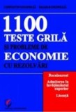 1100 Teste grila si probleme de economie cu rezolvari. Bacalaureat. Admiterea in invatamantul superior. Licenta