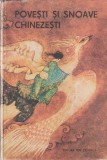 Povesti si Snoave Chinezesti Ion Creanga, 200 pagini, 1987, Carti Copii Romana, Coperta Cartonata
