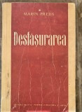 Marin Preda Desfasurarea